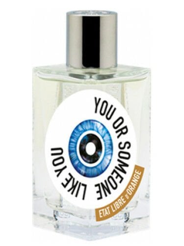 Etat Libre d'Orange You or Someone Like You